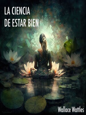 cover image of La Ciencia de Estar Bien